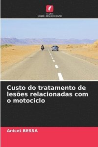 bokomslag Custo do tratamento de leses relacionadas com o motociclo