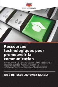 bokomslag Ressources technologiques pour promouvoir la communication