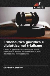 bokomslag Ermeneutica giuridica e dialettica nel trialismo