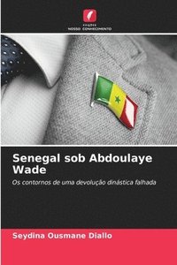 bokomslag Senegal sob Abdoulaye Wade