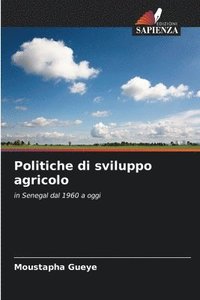 bokomslag Politiche di sviluppo agricolo