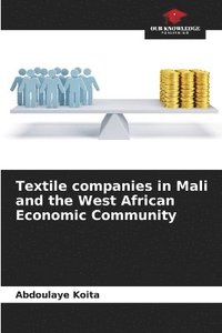 bokomslag Textile companies in Mali and the West African Economic Community