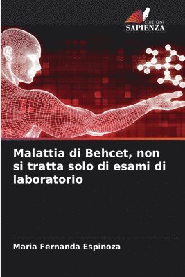 bokomslag Malattia di Behcet, non si tratta solo di esami di laboratorio