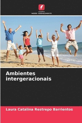 bokomslag Ambientes intergeracionais