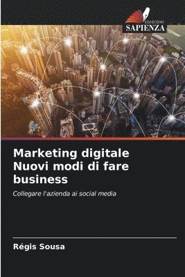 bokomslag Marketing digitale Nuovi modi di fare business