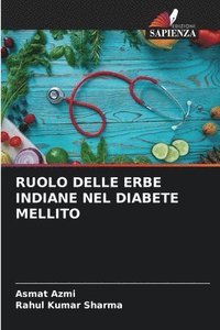 bokomslag Ruolo Delle Erbe Indiane Nel Diabete Mellito