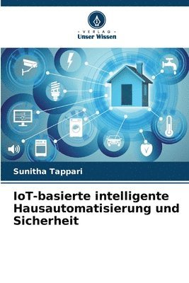 IoT-basierte intelligente Hausautomatisierung und Sicherheit 1