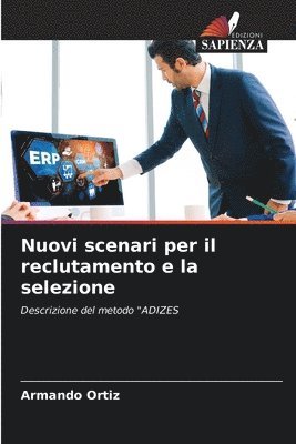 Nuovi scenari per il reclutamento e la selezione 1