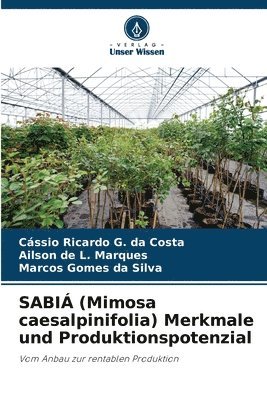 bokomslag SABI (Mimosa caesalpinifolia) Merkmale und Produktionspotenzial