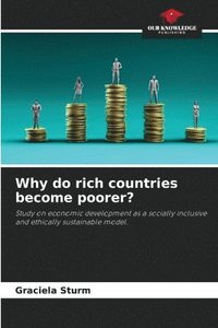 bokomslag Why do rich countries become poorer?