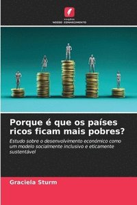 bokomslag Porque  que os pases ricos ficam mais pobres?