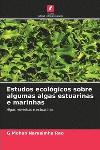 bokomslag Estudos ecolgicos sobre algumas algas estuarinas e marinhas