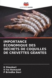 bokomslag Importance conomique Des Dchets de Coquilles de Crevettes Gantes