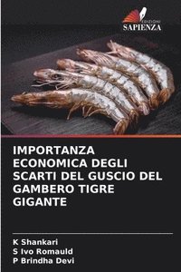 bokomslag Importanza Economica Degli Scarti del Guscio del Gambero Tigre Gigante