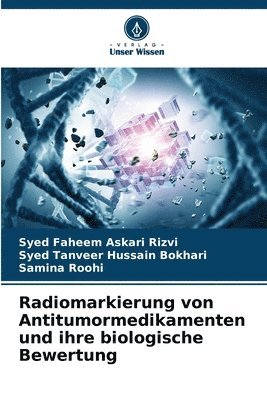 Radiomarkierung von Antitumormedikamenten und ihre biologische Bewertung 1