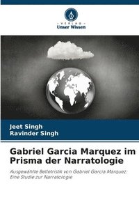 bokomslag Gabriel Garcia Marquez im Prisma der Narratologie