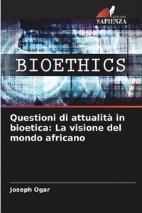 bokomslag Questioni di attualit in bioetica