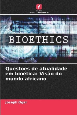 bokomslag Questes de atualidade em biotica