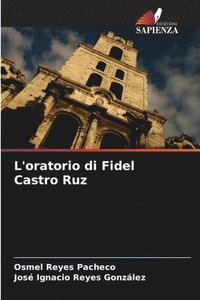 bokomslag L'oratorio di Fidel Castro Ruz