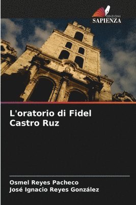 L'oratorio di Fidel Castro Ruz 1