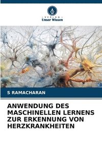 bokomslag Anwendung Des Maschinellen Lernens Zur Erkennung Von Herzkrankheiten