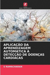 bokomslag Aplicao Da Aprendizagem Automtica  Deteco de Doenas Cardacas
