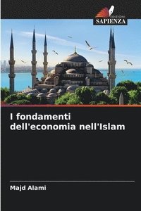 bokomslag I fondamenti dell'economia nell'Islam