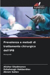 bokomslag Prevalenza e metodi di trattamento chirurgico dell'IPB