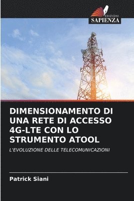 Dimensionamento Di Una Rete Di Accesso 4g-Lte Con Lo Strumento Atool 1