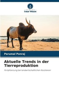 bokomslag Aktuelle Trends in der Tierreproduktion