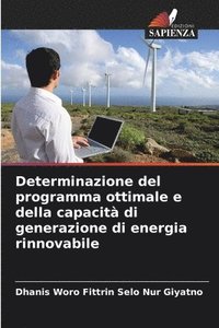 bokomslag Determinazione del programma ottimale e della capacit di generazione di energia rinnovabile