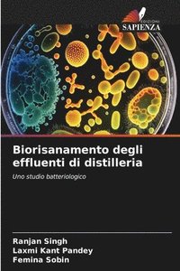 bokomslag Biorisanamento degli effluenti di distilleria