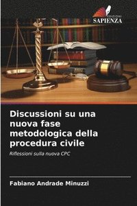 bokomslag Discussioni su una nuova fase metodologica della procedura civile