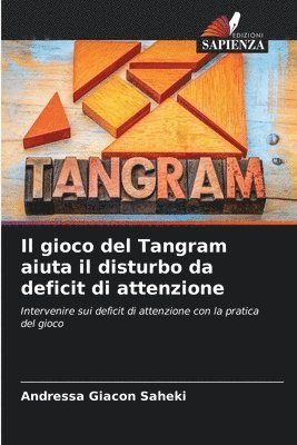 Il gioco del Tangram aiuta il disturbo da deficit di attenzione 1