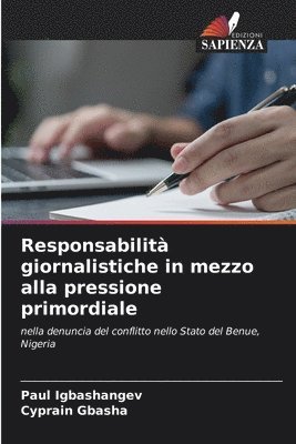 bokomslag Responsabilit giornalistiche in mezzo alla pressione primordiale