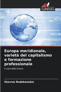 bokomslag Europa meridionale, variet del capitalismo e formazione professionale