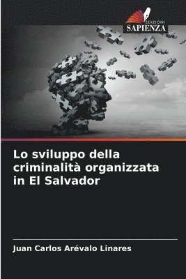 Lo sviluppo della criminalit organizzata in El Salvador 1