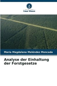 bokomslag Analyse der Einhaltung der Forstgesetze