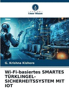 Wi-Fi-basiertes SMARTES TRKLINGEL-SICHERHEITSSYSTEM MIT IOT 1