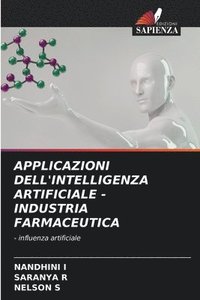 bokomslag Applicazioni Dell'intelligenza Artificiale - Industria Farmaceutica