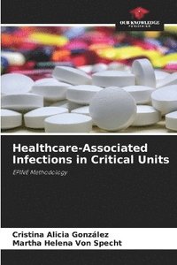 bokomslag Healthcare-Associated Infections in Critical Units