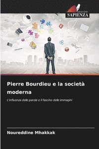 bokomslag Pierre Bourdieu e la societ moderna