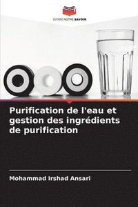 bokomslag Purification de l'eau et gestion des ingrdients de purification