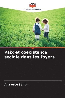 Paix et coexistence sociale dans les foyers 1