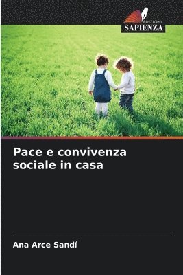 bokomslag Pace e convivenza sociale in casa