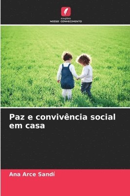 bokomslag Paz e convivncia social em casa