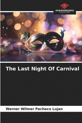 The Last Night Of Carnival 1