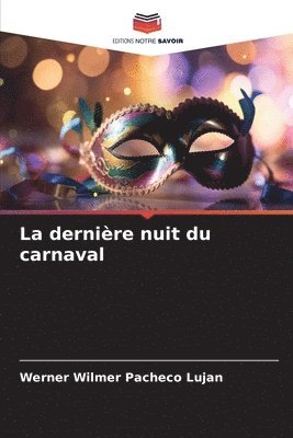 bokomslag La dernire nuit du carnaval