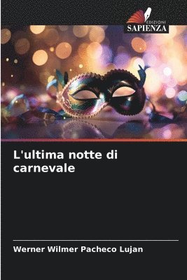 L'ultima notte di carnevale 1