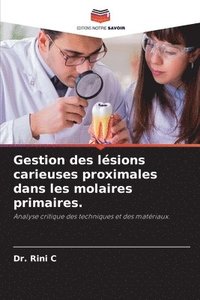 bokomslag Gestion des lsions carieuses proximales dans les molaires primaires.